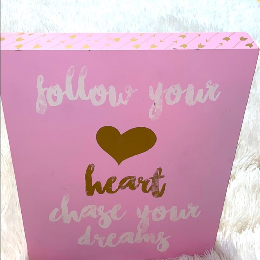Wall Art - Follow Your Heart, Chase Your Dreams